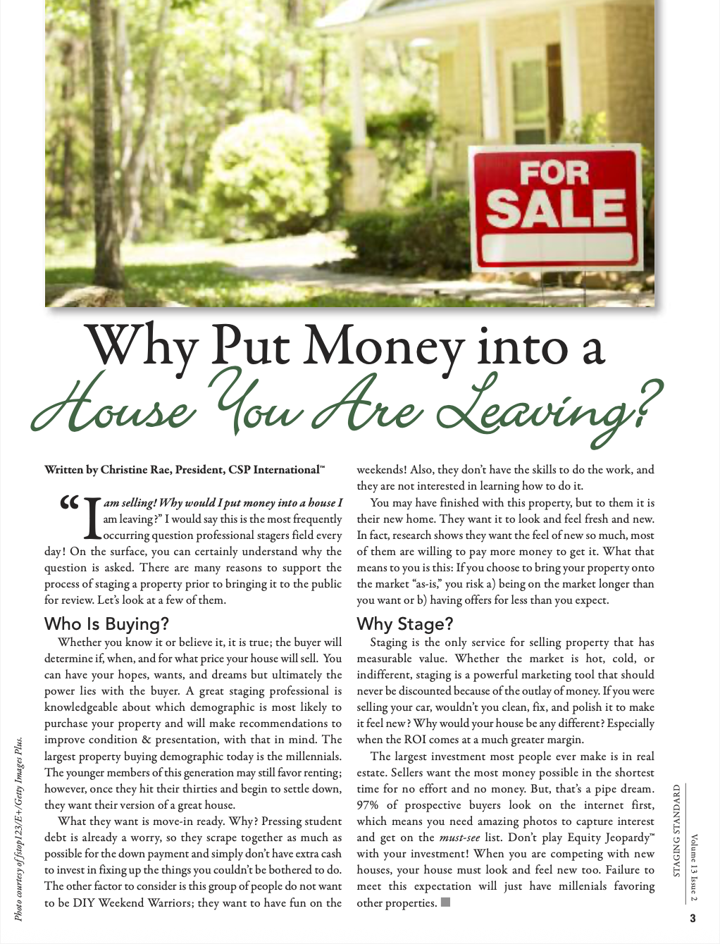 Why Put Money Into a House You are Leaving?